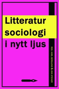 bokomslag Litteratursociologi i nytt ljus