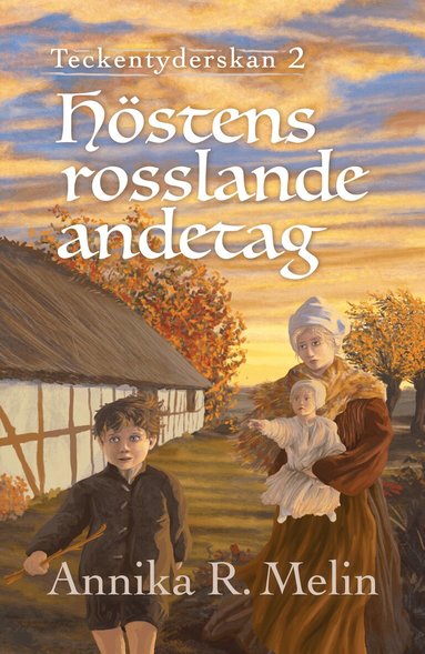 Annika R. Melin - Höstens rosslande andetag, Häftad