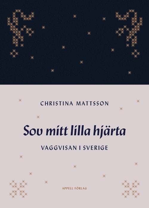 Sov mitt lilla hjärta : vaggvisan i Sverige