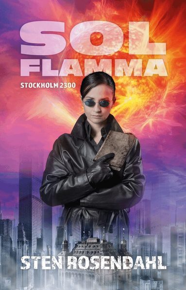 Sten Rosendahl - Solflamma, Häftad