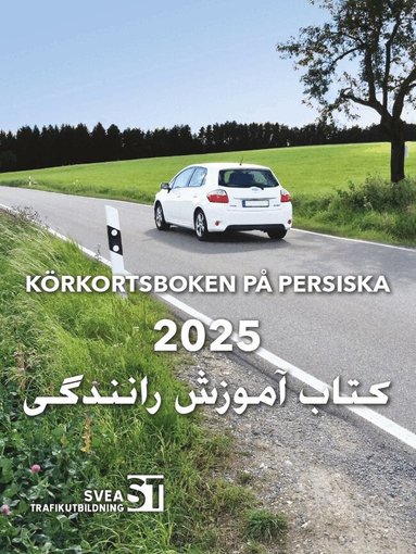 Svea Trafikutbildning - Körkortsboken på Persiska 2025, Häftad