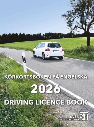 Svea Trafikutbildning - Körkortsboken på Engelska 2026 / Driving licence book, Häftad