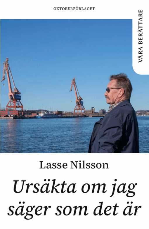 Lasse Nilsson - Ursäkta om jag säger som det är, Häftad