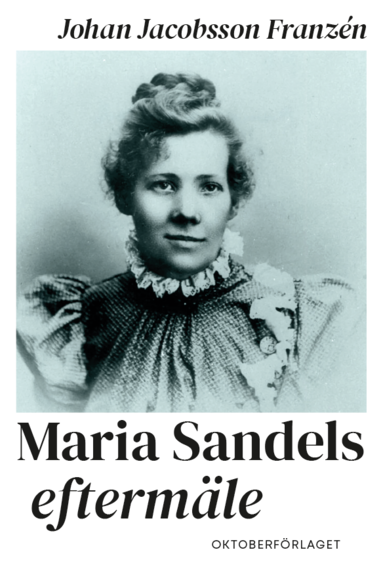 bokomslag Maria Sandels eftermäle
