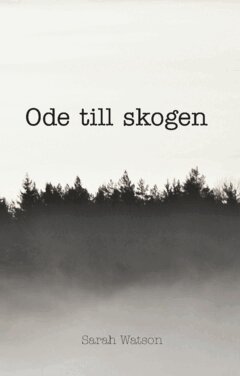 Sarah Watson - Ode till skogen, Häftad