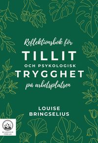 bokomslag Reflektionsbok för tillit och psykologisk trygghet på arbetsplatsen