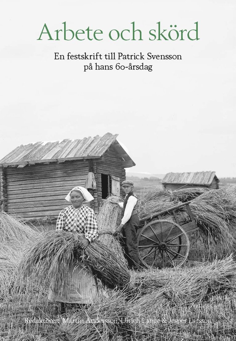 Arbete och skörd