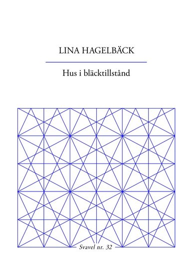 Lina Hagelbäck - Hus i bläcktillstånd, Häftad