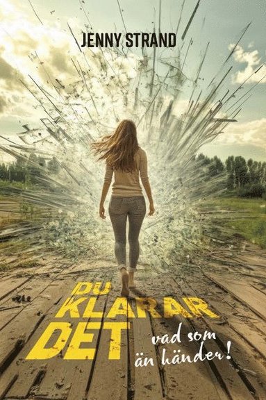bokomslag Du klarar det, vad som än händer!