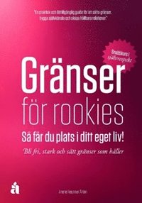 bokomslag Gränser för rookies : Så får du plats i ditt eget liv