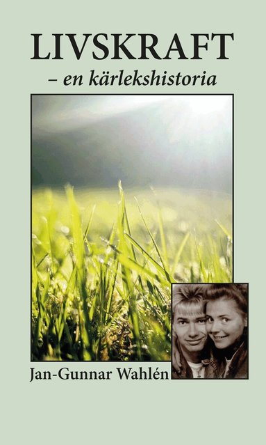 Jan-Gunnar Wahlén - Livskraft - en kärlekshistoria, Storpocket