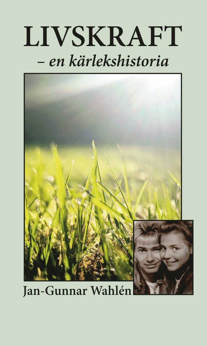 Jan-Gunnar Wahlén - Livskraft - en kärlekshistoria, Storpocket