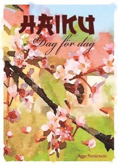 Agge Pettersson - Haiku dag för dag, Häftad