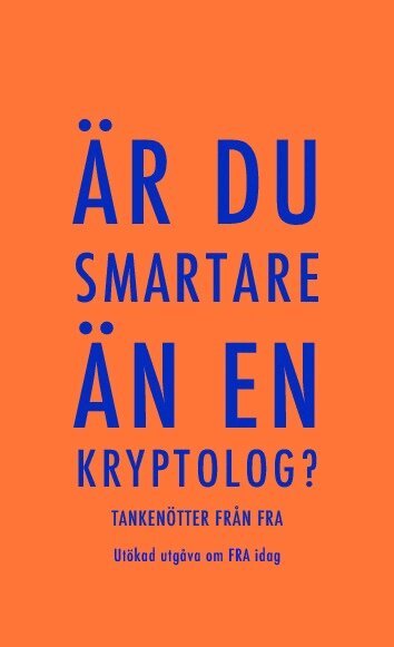 Är du smartare än en kryptolog? : tankenötter från FRA, Häftad