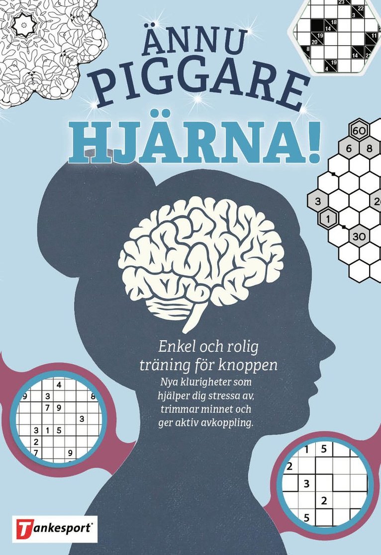 Ännu piggare hjärna!, Häftad