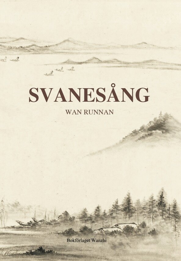 Runnan Wan - Svanesång, Inbunden