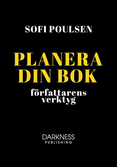 Sofi Poulsen - Planera din bok – författarens verktyg, Inbunden