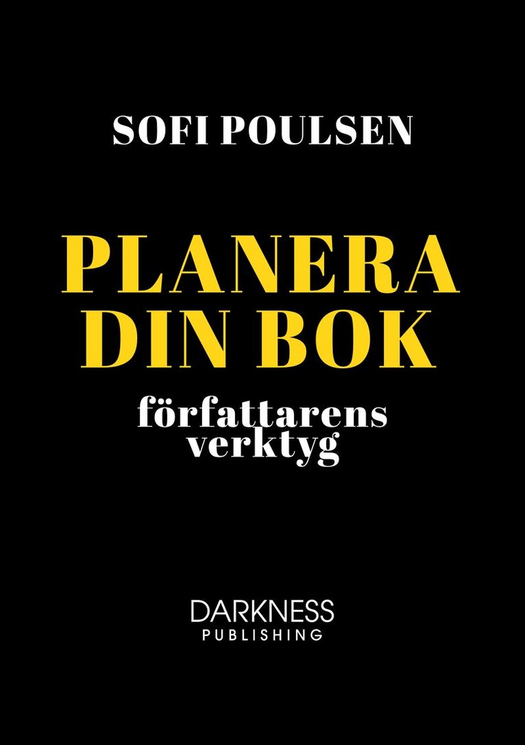 Sofi Poulsen - Planera din bok – författarens verktyg, Inbunden. Tillgänglighet: Lägg i varukorg