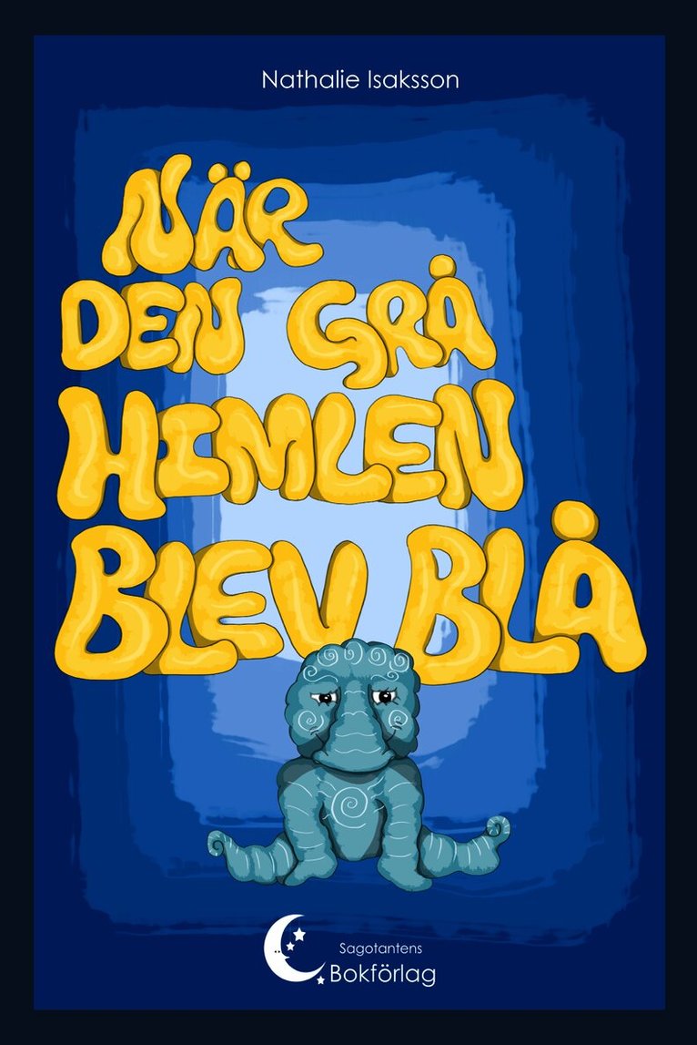 När den grå himlen blev blå