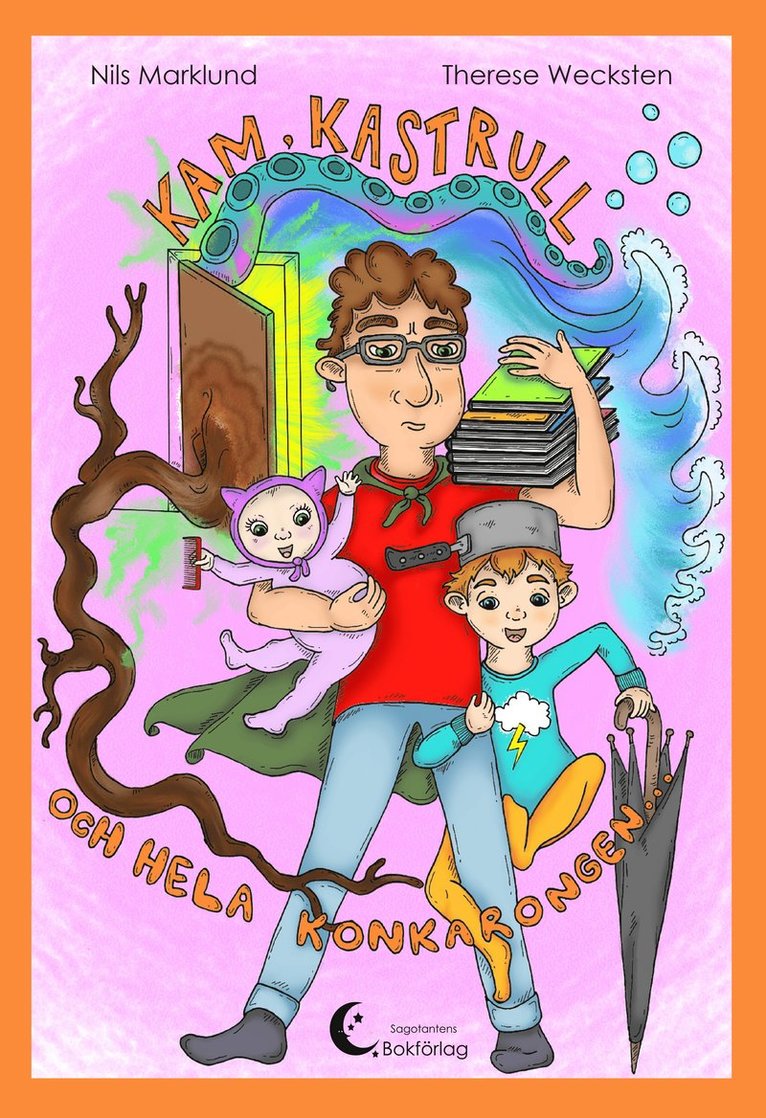 Kam, kastrull och hela konkarongen