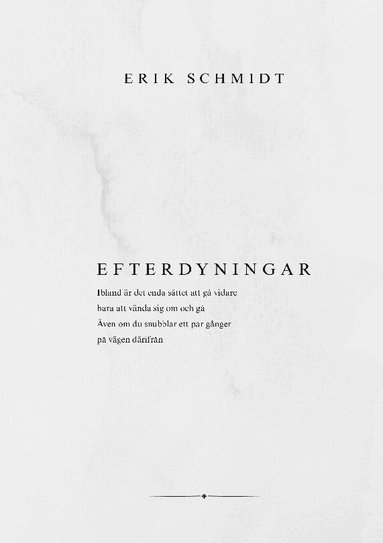 Erik Schmidt - Efterdyningar : livets diktsamling, Häftad