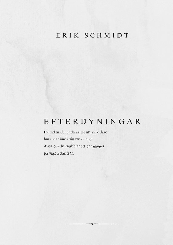 Erik Schmidt - Efterdyningar : Livets Diktsamling, Häftad