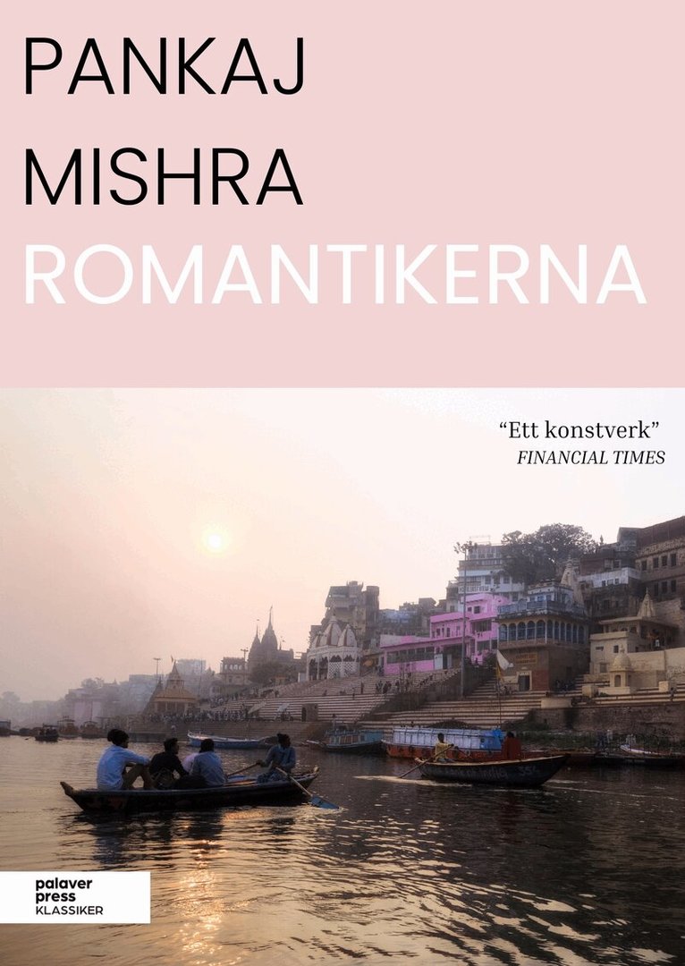 Pankaj Mishra - Romantikerna, Häftad. Tillgänglighet: Kommande