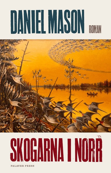 Daniel Mason - Skogarna i norr, Häftad