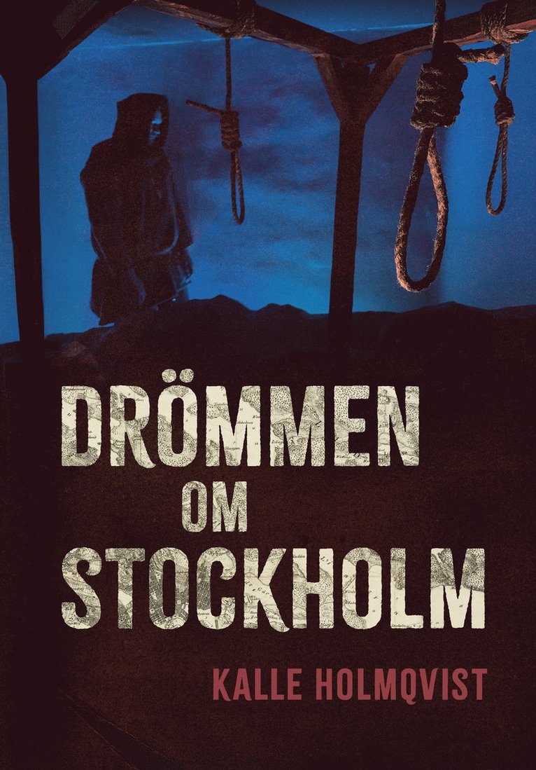 Drömmen om Stockholm