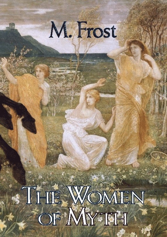 The Women of Myth