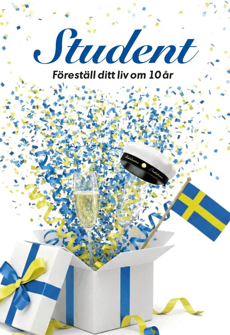 Student : föreställ ditt liv om 10 år