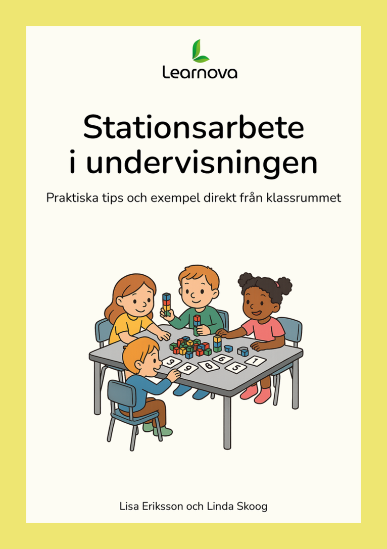 Lisa Eriksson, Linda Skoog - Stationsarbete i undervisningen - Praktiska tips och exempel direkt från klassrummet, Häftad