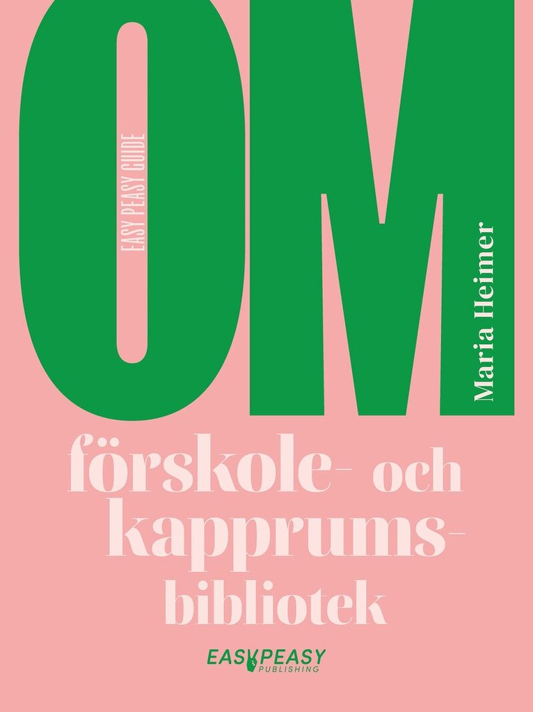 Maria Heimer - Om förskole- och kapprumsbibliotek, Häftad