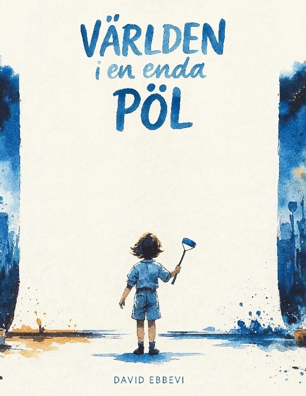 David Ebbevi - Världen i en enda pöl, Inbunden
