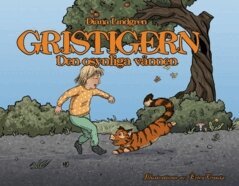 Diana Lindgren - Gristigern : den osynliga vännen, Inbunden