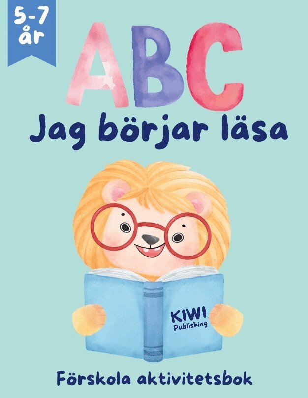 KIWI Publishing - ABC - Jag börjar läsa : Förskola aktivitetsbok, Häftad