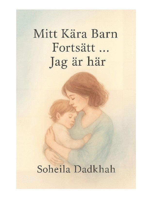 Soheila Dadkhah, Rozhin Iranparast oskoui - Mitt kära barn fortsätt, ... jag är här, Häftad