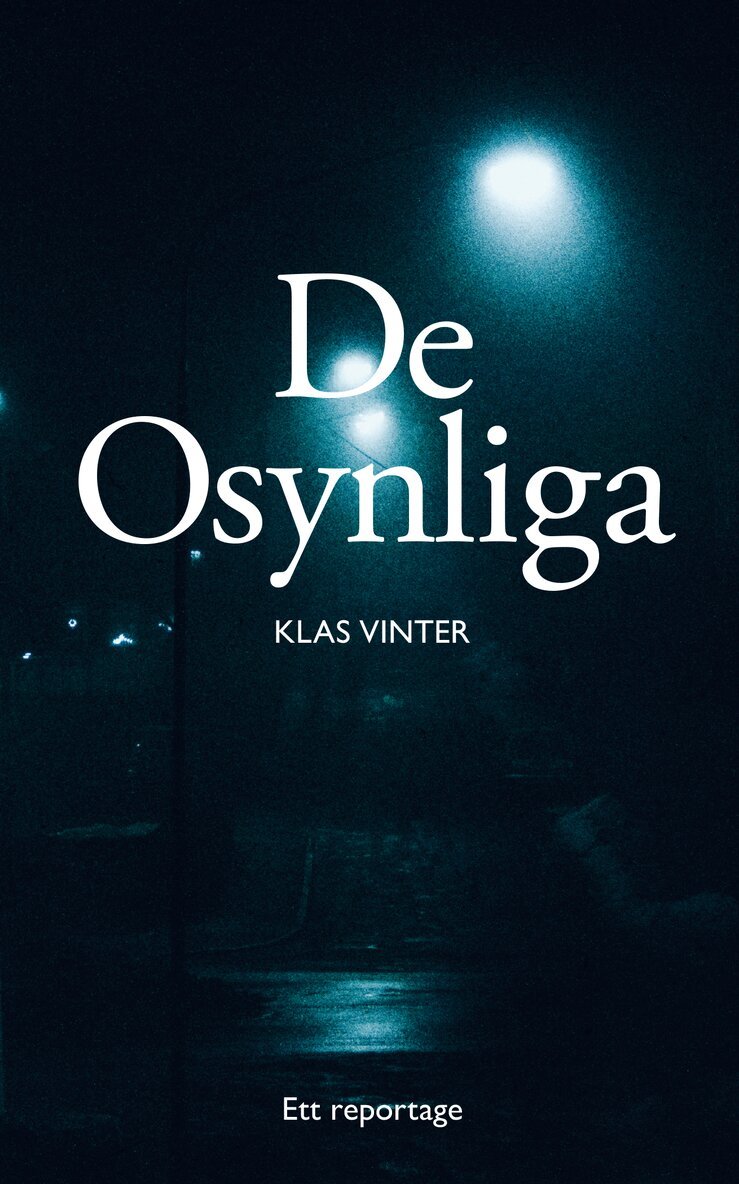 Klas Vinter - De osynliga, Häftad