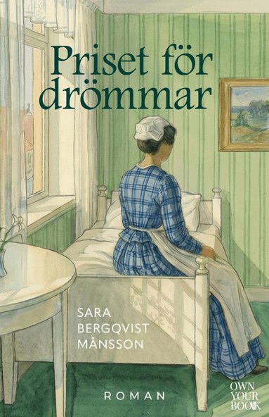 Sara Bergqvist Månsson - Priset för drömmar, Inbunden