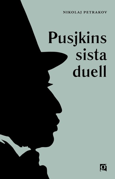 Nikolaj Petrakov - Pusjkins sista duell, Häftad