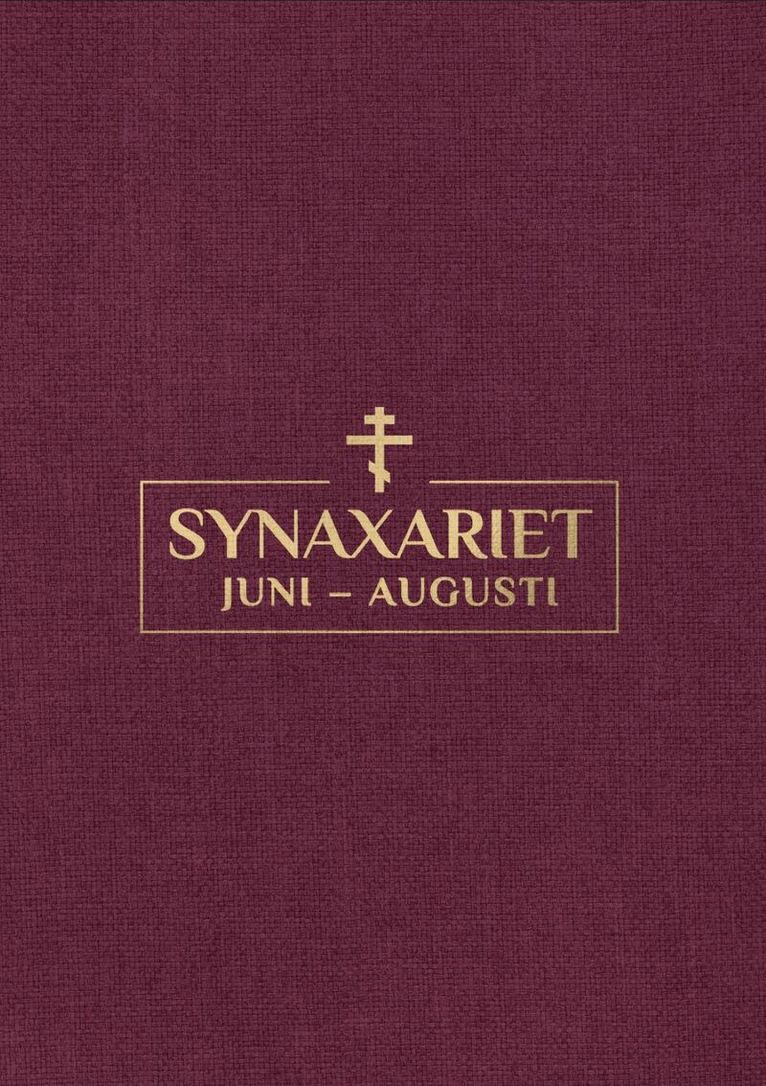 Klostret Simonopetra - Synaxariet - Del IV : Juni till augusti, Inbunden. Tillgänglighet: Lägg i varukorg