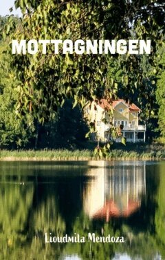 Lioudmila Mendoza - Mottagningen, Häftad