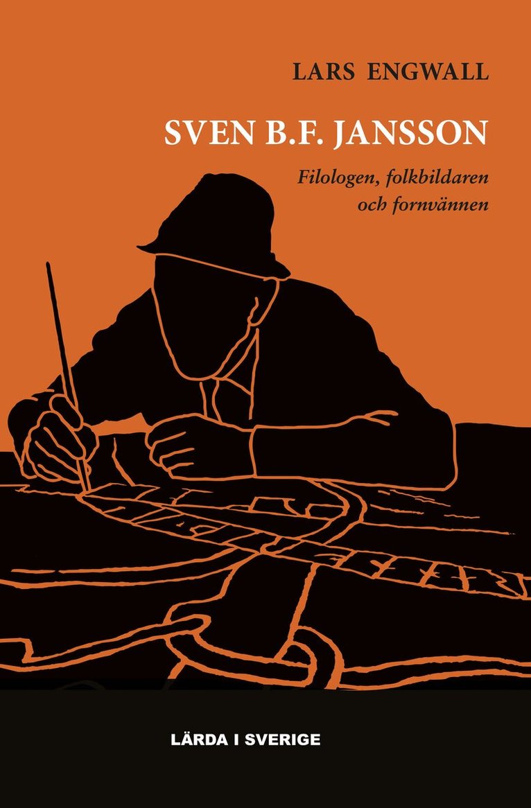 Lars Engwall - Sven B.F. Jansson - Filologen, folkbildaren och fornvännen, Inbunden. Tillgänglighet: Kommande