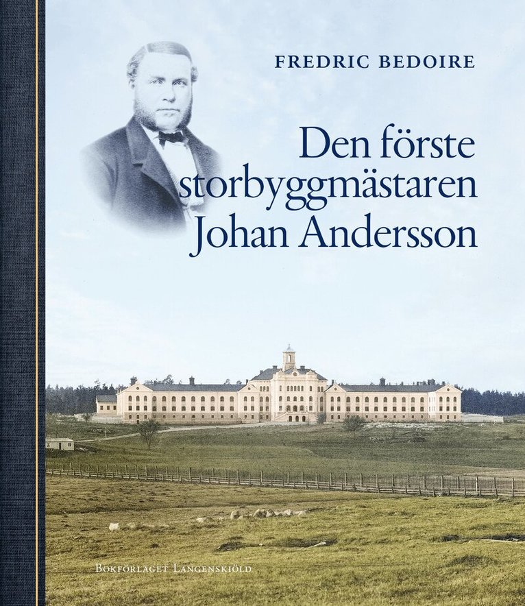Fredric Bedoire - Den första storbyggmästaren Johan Andersson, Inbunden. Tillgänglighet: Kommande