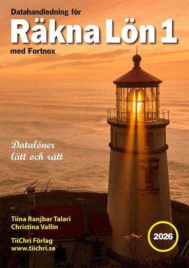 Tiina Ranjbar Talari, Christina Vallin - Datahandledning för Räkna Lön 1 - 2026 med Fortnox, Häftad