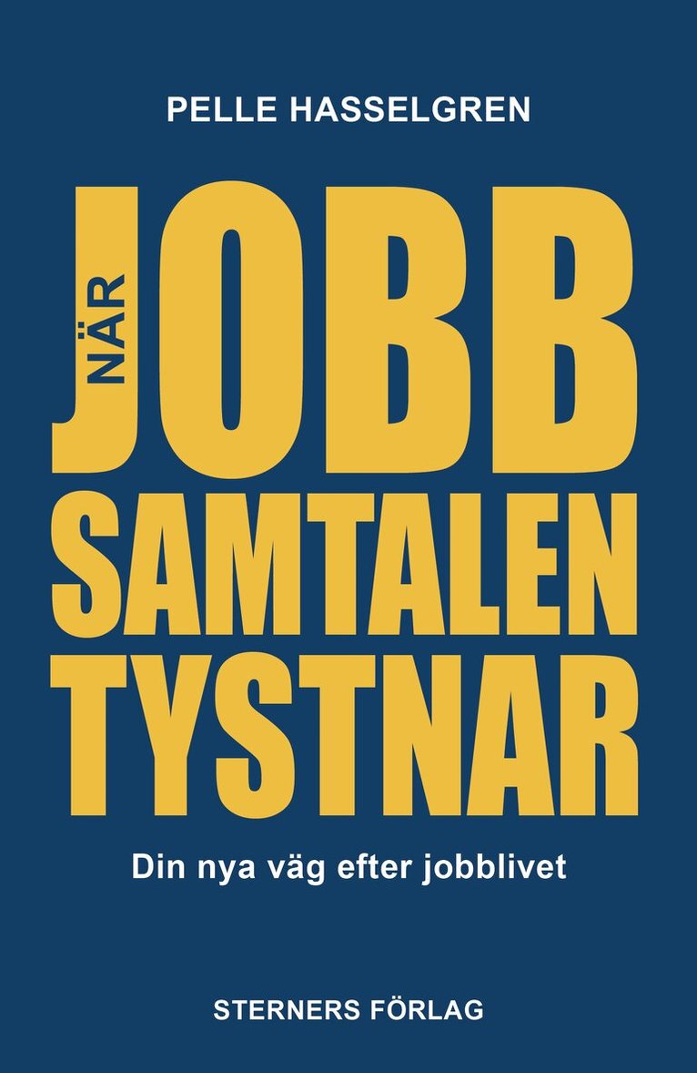 Pelle Hasselgren - När jobbsamtalen tystnar, Kartonnage