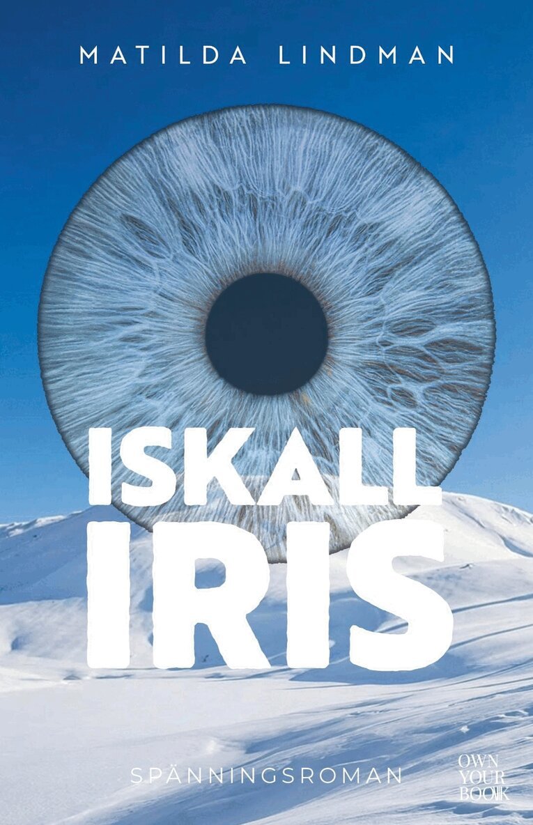 Matilda Lindman - Iskall iris, Inbunden