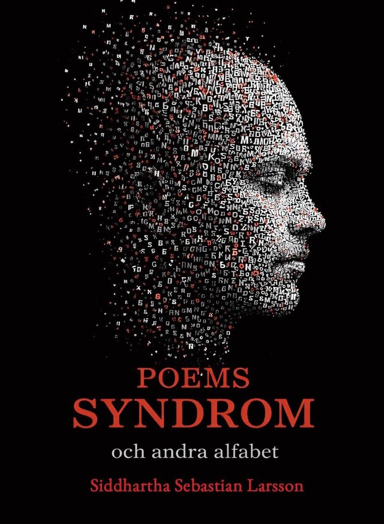 Siddhartha Sebastian Larsson - POEMS Syndrom och andra alfabet, Kartonnage