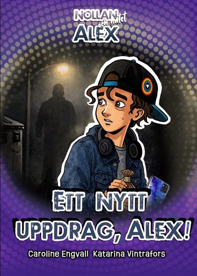 Caroline Engvall - Ett nytt uppdrag, Alex!, Inbunden