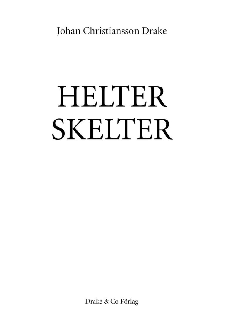 Johan Christiansson Drake - Helter Skelter, Häftad